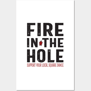 Fire In The Hole Posters and Art